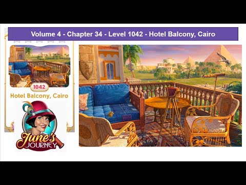 June's Journey - Vol 4 - Chap 34 - Level 1042 - Hotel Balcony, Cairo (Complete Gameplay, in order)