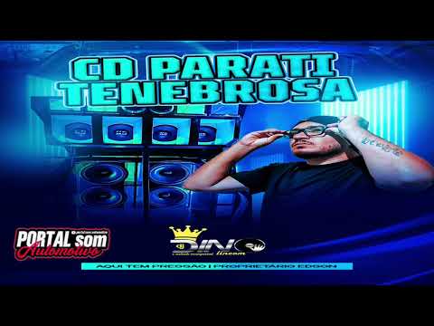 Cd Parati Tenebrosa Aqui Tem Pressão Proprietário Edson de Balsas MA Dj Dino Lincom