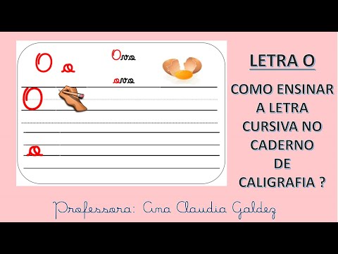 LETRA O | Como ensinar a letra cursiva no caderno de caligrafia?