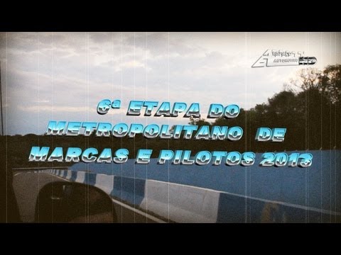 Espaço Automotivo - 6ª Etapa Metropolitano de Marcas e Pilotos 2013 - Cascavel
