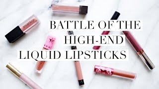 Battle Of The Liquid Lipsticks | High-End Edition