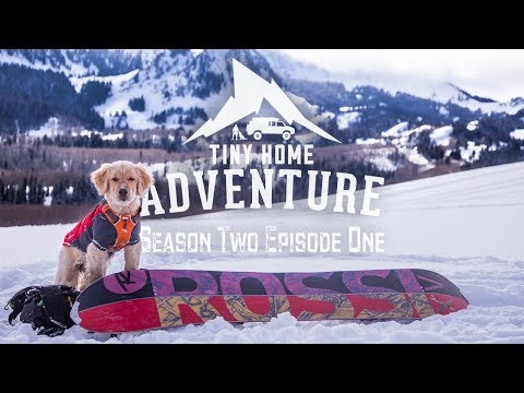 Tiny Home Adventure Season Two Episode One
