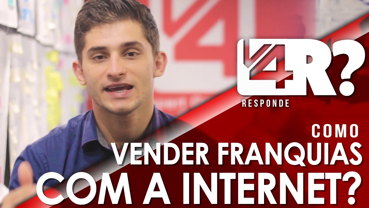 Como Vender Franquias com a Internet? | V4 RESPONDE