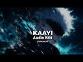 KAAYI BABY JEAN Audio Edit Slowed