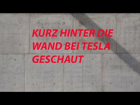 Tesla / Gigafactory4 / 06.10.2021 / 4K / Kurz hinter die Wand bei Tesla gesehen.  ( Video ohne Ton )
