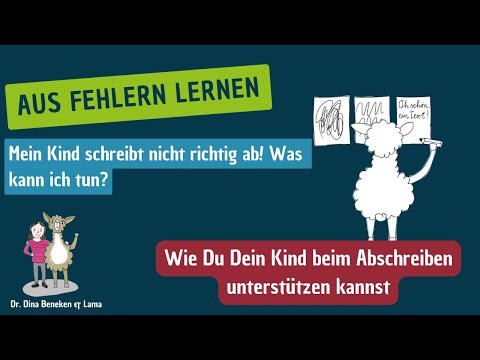 Richtig Abschreiben in der Grundschule: warum macht mein Kind das immer falsch? (Klasse 1 bis  4)