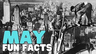 May Fun Facts | Discover significant events that happened throughout history in May