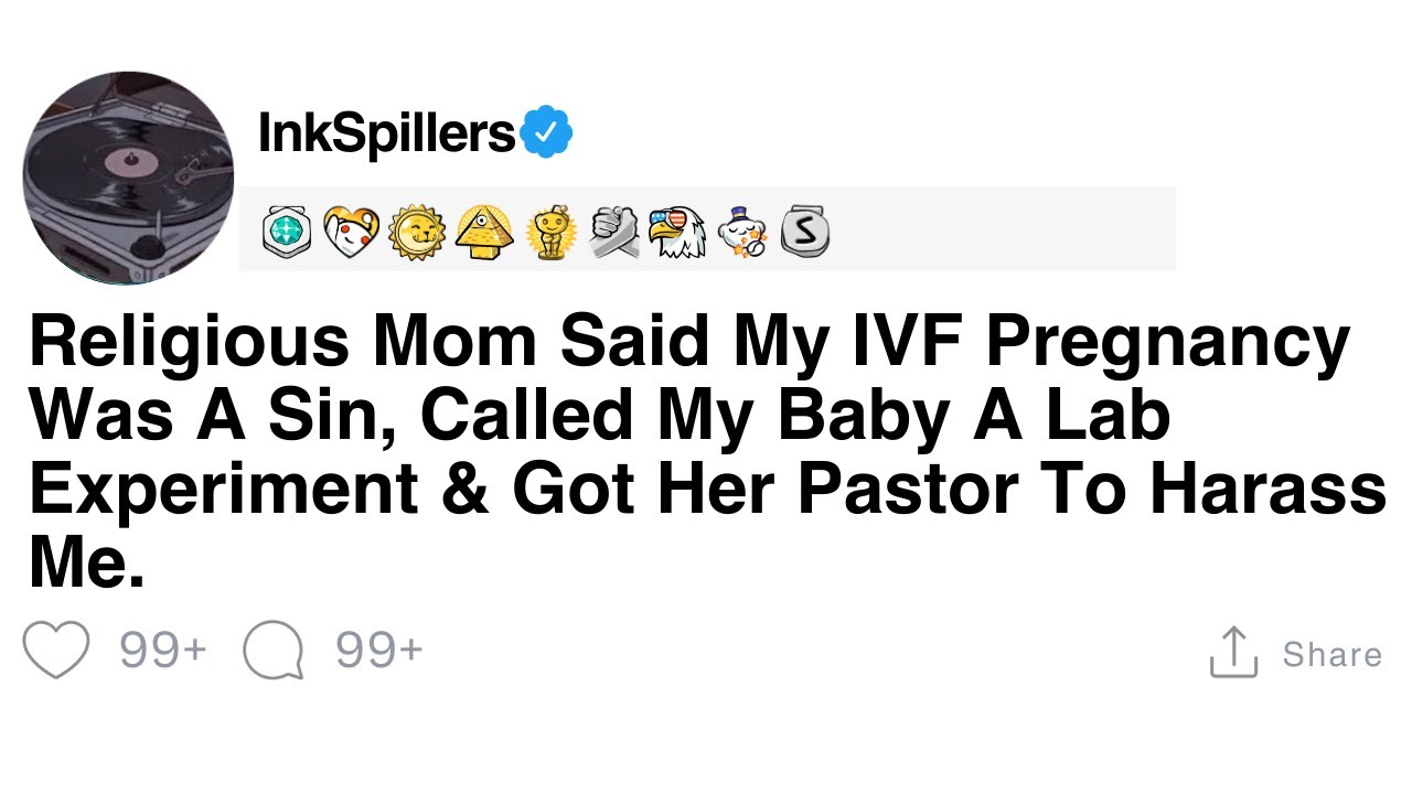 Religious Mom Said My IVF Pregnancy Was A Sin, Called My Baby A Lab Experiment & Got Her Pastor To..