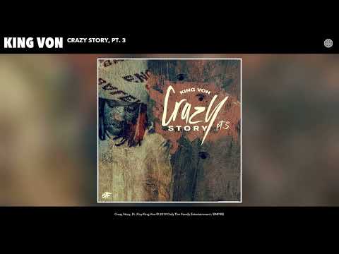 King Von - Crazy Story, Pt. 3 (Best Clean Version)