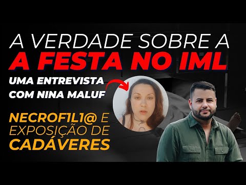 Party at the morgue: desecration and threats! Nina Maluf tells all!