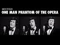 One Man Phantom of the Opera (Medley Cover ...