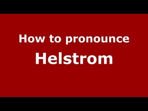 How to Pronounce Helstrom - PronounceNames.com