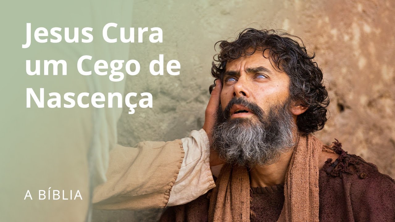 Jesus Cura um Cego de Nascença