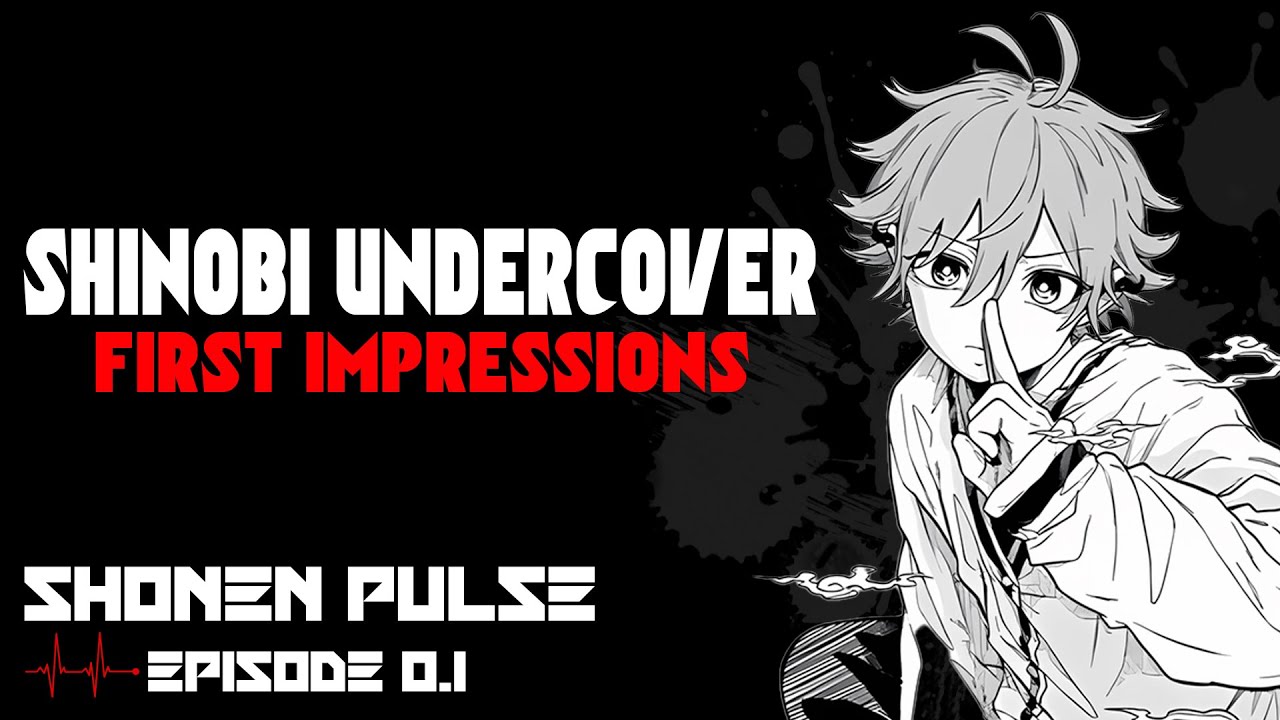 SHONEN PULSE: Episode 0.1 - Shinobi Undercover Chapter 1 & Ichi the Witch Chapter 2 Review