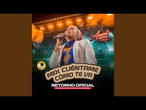 Cuéntame Cómo Te Va (En Vivo Retorno Oficial)