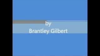 Whats left of a small town video - Brantley Gilbert lyrics