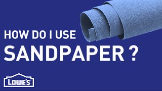 How Do I Use Sandpaper | DIY Basics