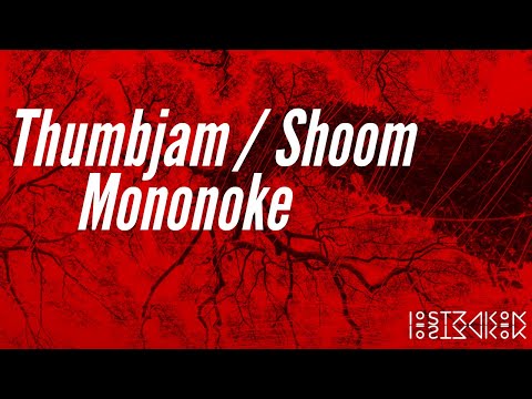 ThumbJam / Shoom / Mononoke