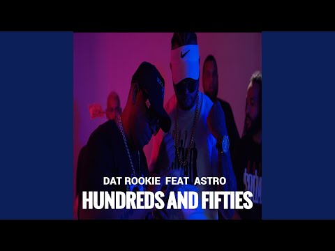 Hundreds and Fifties (feat. Astro)