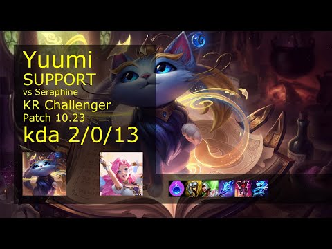 Yuumi Support & Miss Fortune vs Seraphine & Ezreal - KR Challenger 2/0/13 10.23 // [롤] 유미 vs 세라핀 서폿