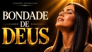 A BONDADE DE DEUS NUNCA FALHA 🙌 Louvor Que Toca a Alma
