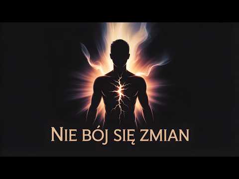 NIE BÓJ SIĘ ZMIAN