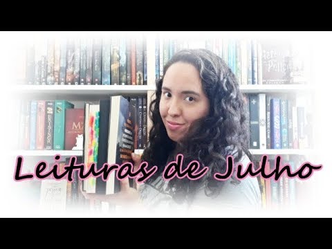 Leituras de Julho (2018) | Um  Livro e S�