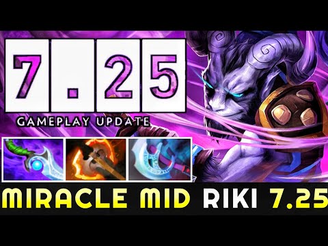 MIRACLE First Time Riki On New 7.25 Patch - Super Mid 20 Kills Absolutely Crazy Plays 7.25 Dota 2