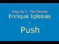 STEP UP 2 The Streets: Enrique Iglesias - Push ...