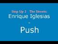 STEP UP 2 The Streets: Enrique Iglesias - Push ...