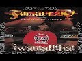 What Chu Thought By Funk Daddy Ft B-Legit, Da Funk Crew, E-Dawg, Outtasite & Mr Rosson