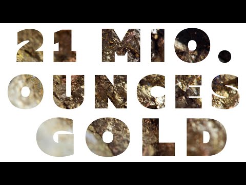 21 Mio. Ounces Gold In The Ground