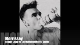 🎸 MORRISSEY - Nobody Loves Us (Instrumental Miraval Demo) Southpaw Grammar Session