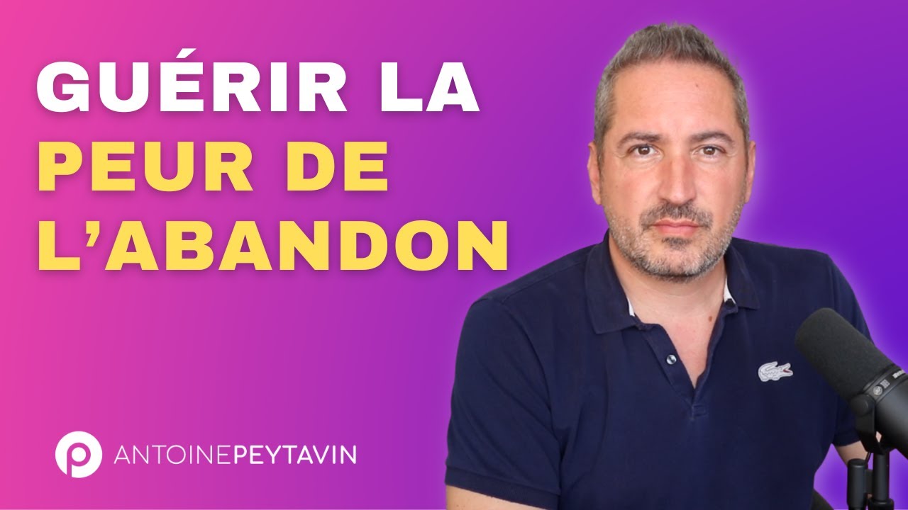 3 astuces pour soigner la peur de l’abandon (suite à une négligence émotionnelle des parents)