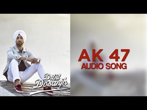 AK 47 | Diljit Dosanjh | Hero Naam Yaad Rakhi | Audio Song | Speed Records