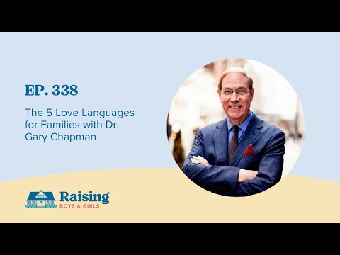 5 Love Languages for Families with Dr. Gary Chapman | Ep. 338