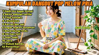 Download lagu Koleksi Terbaru Dangdut Pop melow Vokal Pria Viral | HADIRMU BAGAI MIMPI - AKHIR SEBUAH CERITA mp3 Download lagu Koleksi Terbaru Dangdut Pop melow Vokal Pria Viral | HADIRMU BAGAI MIMPI - AKHIR SEBUAH CERITA mp3