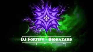 DJ Fortify - Biohazard [Trap]