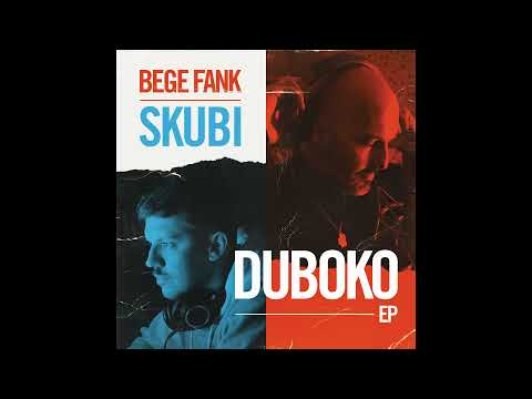 Bege Fank i Skubi - Duboko feat. Ivana Zečević & DJ BKO