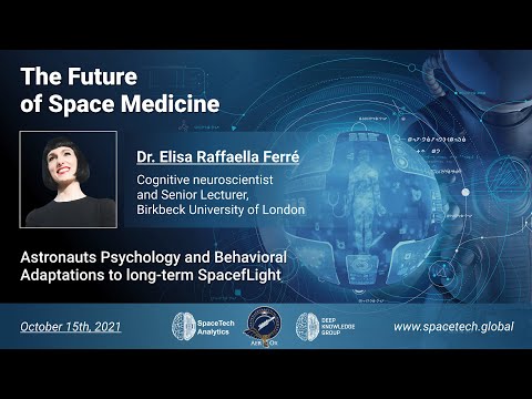 The Future of Space Medicine - Dr. Elisa Raffaella Ferrè