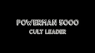 POWERMAN 5000 - "Cult Leader"