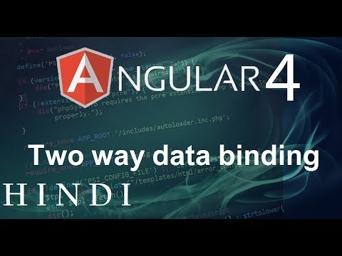 Angular 4 Tutorial 9 Two way Data Binding हिन्दी