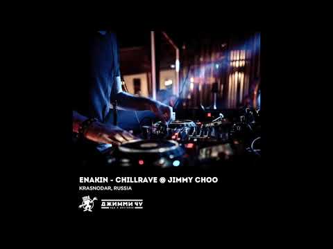 Enakin.ink - Chillrave @ Jimmy Choo / Krasnodar, Russia / downtempo / ethnic / music (audio)