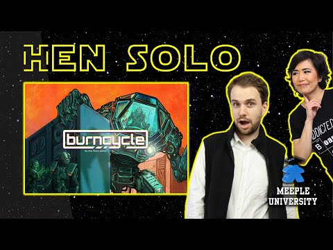 Burncycle - Solo Playthrough - Hen Solo