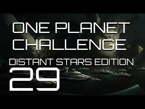 Stellaris - Distant Stars One Planet Challenge - Episode 29 - Cracking Open A Cold One