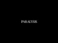 Paralysis - Short Film - Enjoy the trip through John’s all too familiar nightmare.