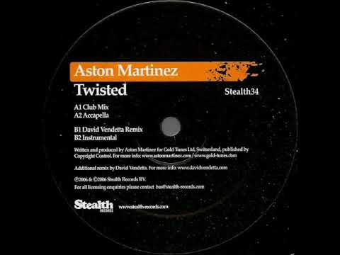 Aston Martinez - Twisted (Club Mix)