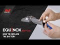 EQUINOX: How to replace the battery | Minelab Metal Detectors