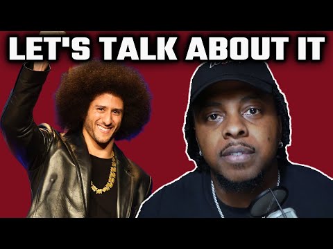 It's Time To Have An Honest Discussion About Colin Kaepernick