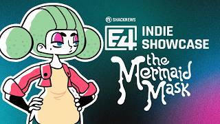 The Mermaid Mask – ShackNews E4 Indie Showcase Trailer 2026 teaser